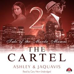 The Cartel 2 by Ashley & JaQuavis audiobook
