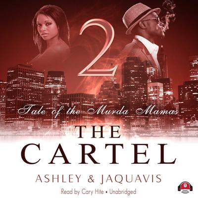 The Cartel 2 by Ashley & JaQuavis audiobook