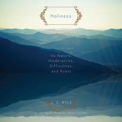 Holiness by J. C. Ryle audiobook