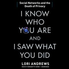 I Know Who You Are and I Saw What You Did by Lori B. Andrews audiobook