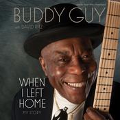 When I Left Home by  Buddy Guy audiobook