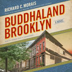 Buddhaland Brooklyn by Richard C. Morais audiobook