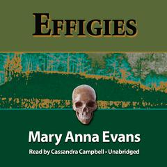 Effigies by Mary Anna Evans audiobook
