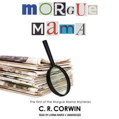 Morgue Mama by C. R. Corwin audiobook