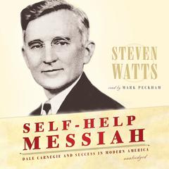 Self-Help Messiah by Steven Watts audiobook