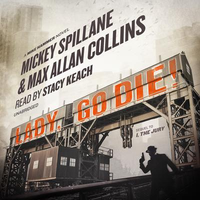 Lady, Go Die! by Mickey Spillane audiobook