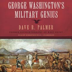 George Washington’s Military Genius by Dave R. Palmer audiobook