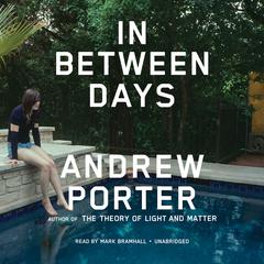 In Between Days by Andrew Porter audiobook