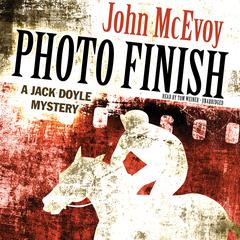 Photo Finish by John McEvoy audiobook