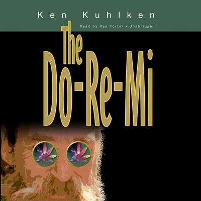 The Do-Re-Mi by Ken Kuhlken audiobook