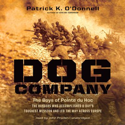Dog Company by Patrick K. O’Donnell audiobook