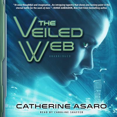 The Veiled Web by Catherine Asaro audiobook