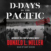 D-Days in the Pacific by  Donald L. Miller audiobook