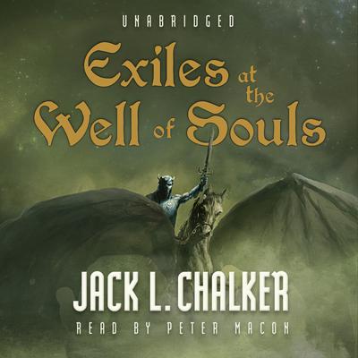 Exiles at the Well of Souls by Jack L. Chalker audiobook