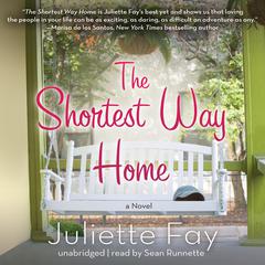 The Shortest Way Home by Juliette Fay audiobook
