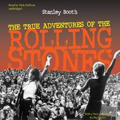 The True Adventures of the Rolling Stones by  Stanley Booth audiobook