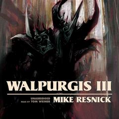 Walpurgis III by Mike Resnick audiobook