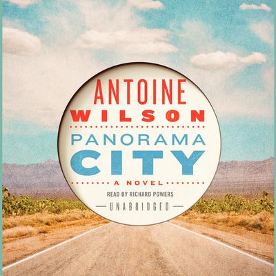 Panorama City by Antoine Wilson audiobook