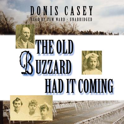 The Old Buzzard Had It Coming by Donis Casey audiobook