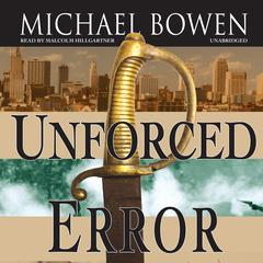 Unforced Error by Michael Bowen audiobook