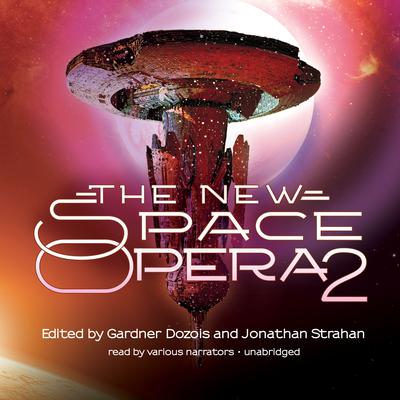 The New Space Opera 2 by Gardner Dozois audiobook