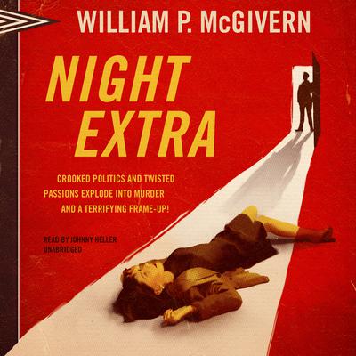 Night Extra by William P. McGivern audiobook
