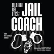 Jail Coach by  Hillary Bell Locke audiobook