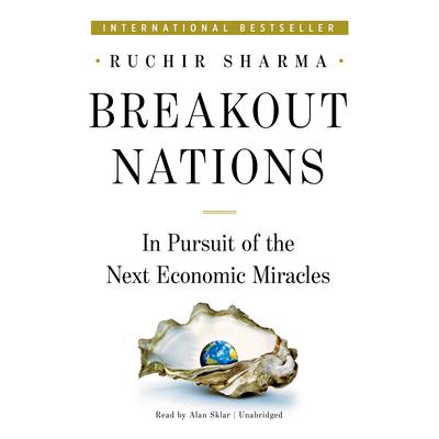 Breakout Nations by Ruchir Sharma audiobook