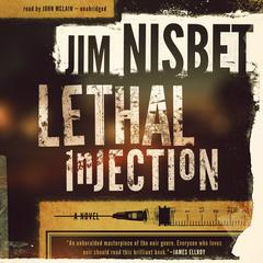 Lethal Injection by Jim Nisbet audiobook