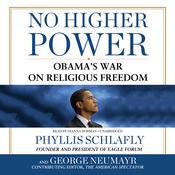 No Higher Power by  Phyllis Schlafly audiobook