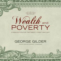 Wealth and Poverty by George Gilder audiobook