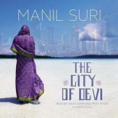 The City of Devi by Manil Suri audiobook