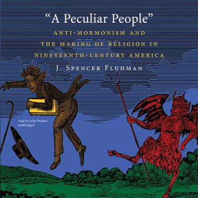 A Peculiar People by J. Spencer Fluhman audiobook
