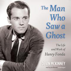 The Man Who Saw a Ghost by Devin McKinney audiobook