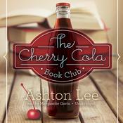 The Cherry Cola Book Club by  Ashton Lee audiobook