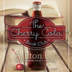 The Cherry Cola Book Club by Ashton Lee audiobook