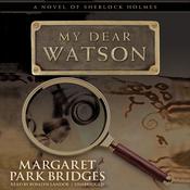 My Dear Watson by  Margaret Park Bridges audiobook