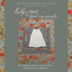 Help Me to Find My People by Heather Andrea Williams audiobook