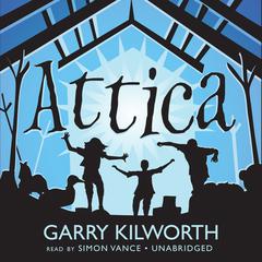 Attica by Garry Kilworth audiobook