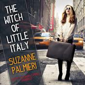 The Witch of Little Italy by  Suzanne Palmieri audiobook