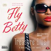 Fly Betty by  Treasure E. Blue audiobook