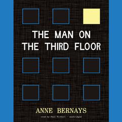 The Man on the Third Floor by Anne Bernays audiobook
