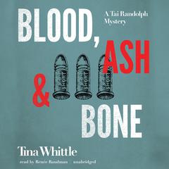 Blood, Ash, and Bone by Tina Whittle audiobook