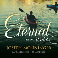 Eternal on the Water by Joseph Monninger audiobook