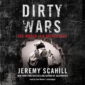 Dirty Wars by  Jeremy Scahill audiobook