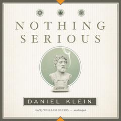 Nothing Serious by Daniel Klein audiobook