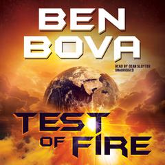 Test of Fire by Ben Bova audiobook