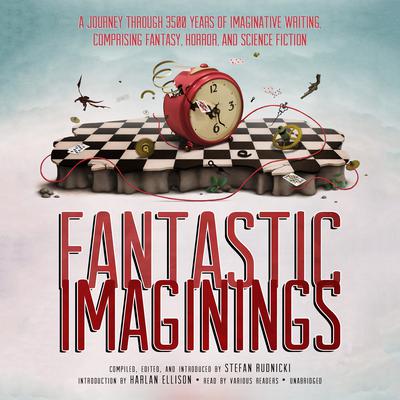 Fantastic Imaginings by Stefan Rudnicki audiobook