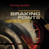 Braking Points by  Tammy Kaehler audiobook