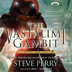 The Vastalimi Gambit by Steve Perry audiobook